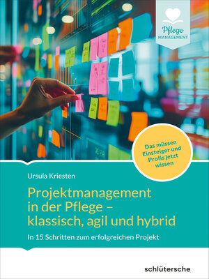 cover image of Projektmanagement in der Altenpflege- klassisch, agil und hybrid